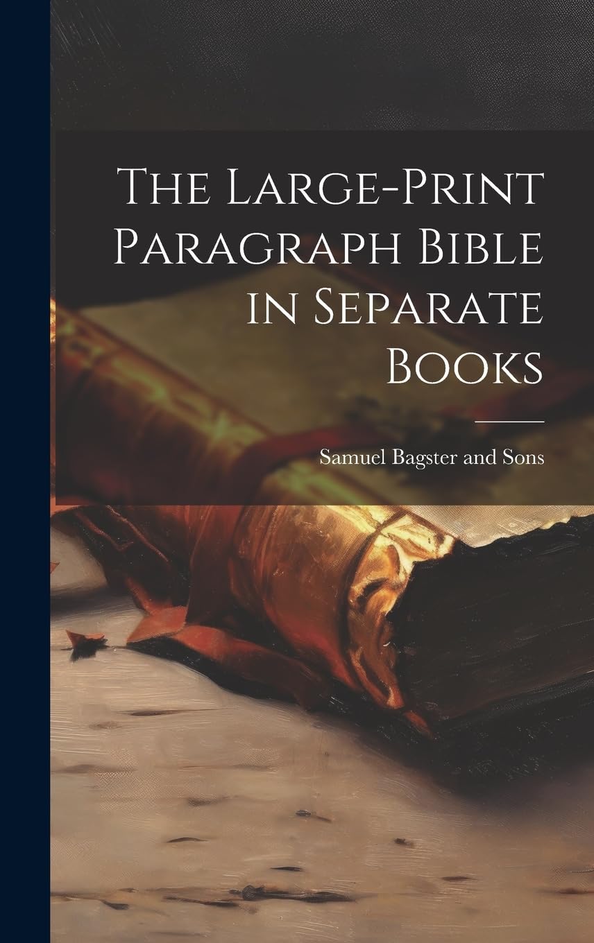Buy The Large-Print Paragraph Bible in Separate Books Book Online
